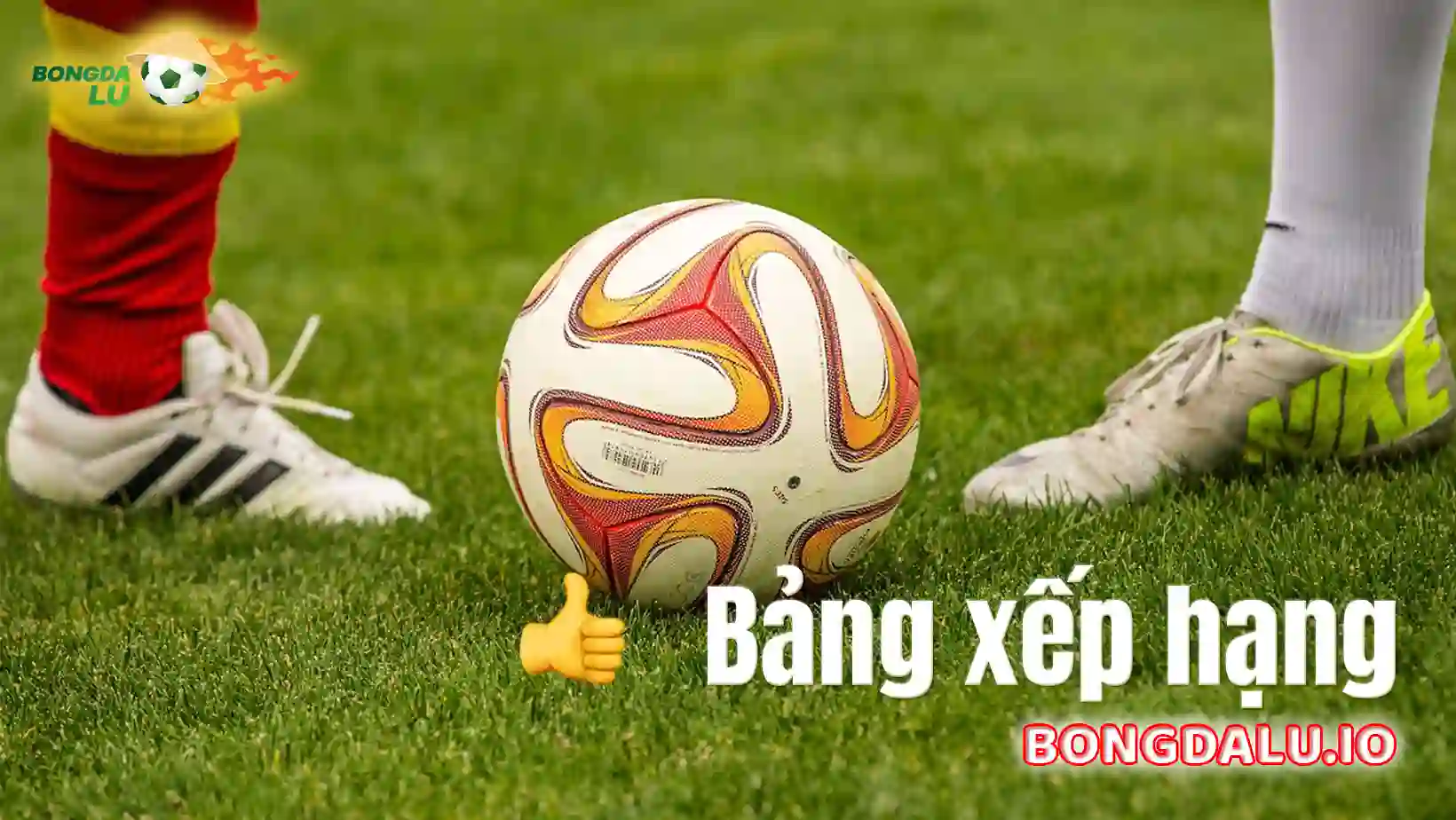 Bảng xếp hạng Bóng đá lu cập nhật 24/7
